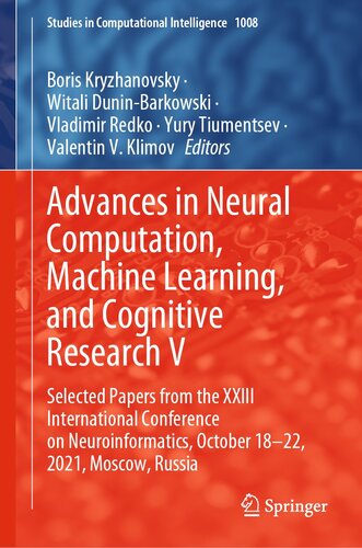 Advances in Neural Computation, Machine Learning, and Cognitive Research V: Selected Papers from the XXIII International Conference on ...