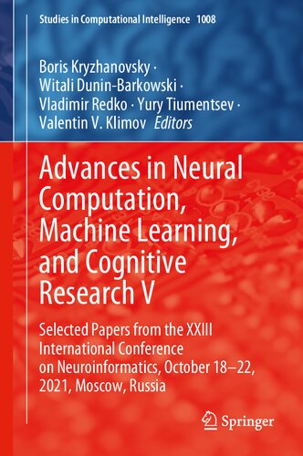 Advances in Neural Computation, Machine Learning, and Cognitive Research V: Selected Papers from the XXIII International Conference on ...