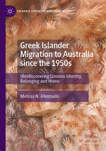 Greek Islander Migration to Australia since the 1950s: (Re)discovering Limnian Identity, Belonging and Home