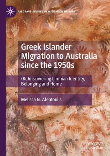 Greek Islander Migration to Australia since the 1950s: (Re)discovering Limnian Identity, Belonging and Home