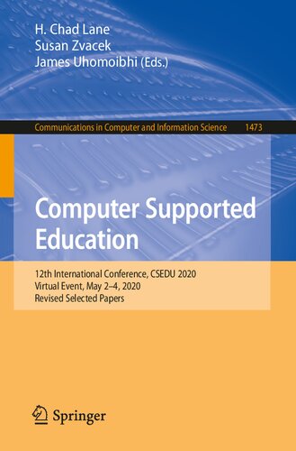 Computer Supported Education: 12th International Conference, CSEDU 2020, Virtual Event, May 2–4, 2020, Revised Selected Papers (Communications in Computer and Information Science)