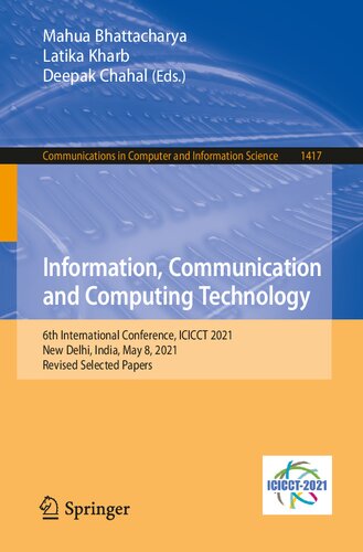 Information, Communication and Computing Technology: 6th International Conference, ICICCT 2021, New Delhi, India, May 8, 2021, Revised Selected Papers ... in Computer and Information Science)