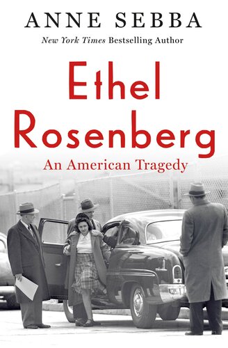 Ethel Rosenberg - An American Tragedy