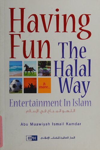 Having Fun the Halal Way - Entertainment in Islam