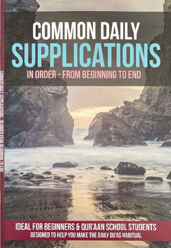 Common Daily Supplications in Order - From Beginning to End