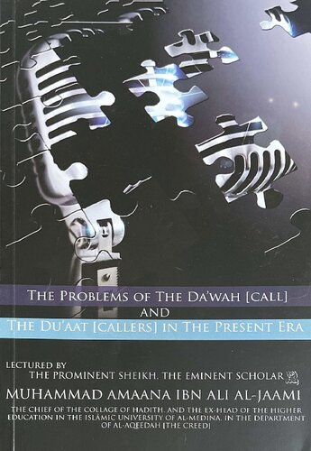 The Problems of the Da’wah and the Du’aat in the Present Era