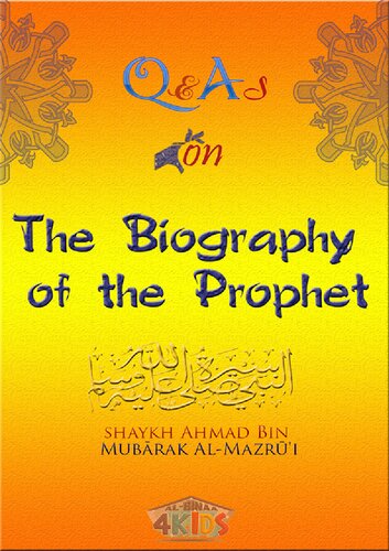 Q&A on the Biography of the Prophet ﷺ