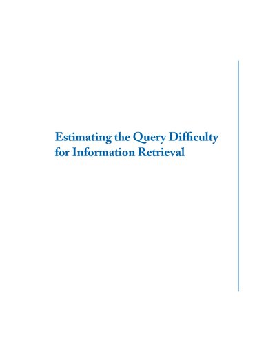 Estimating the Query Difficulty for Information Retrieval