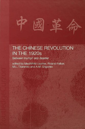 The Chinese Revolution in the 1920s: Between Triumph and Disaster
