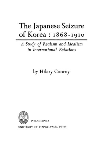 The Japanese Seizure of Korea, 1868-1910