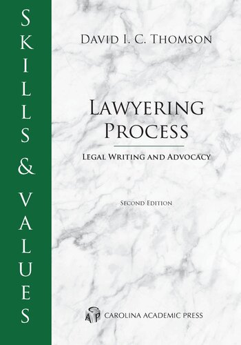Skills & Values: Lawyering Process: Legal Writing and Advocacy