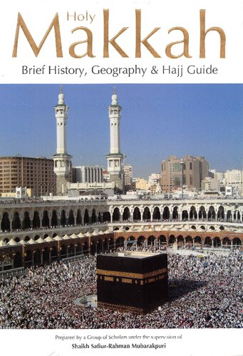 Makkah - Brief History, Geography & Hajj Guide