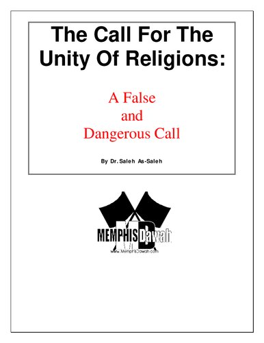 The Call for the Unity of Religions: A False and Dangerous Call