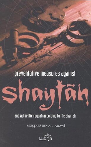 Preventative Measures Against Shaytān and Authentic Ruqyah According to the Sunnah