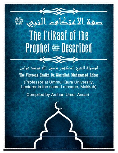 The I’tikaaf of the Prophet ﷺ Described