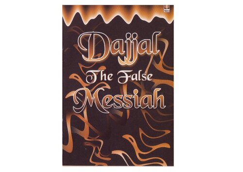 Dajjal, the False Messiah