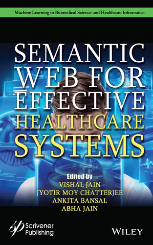 Semantic Web for Effective Healthcare Systems: Impact and Challenges
