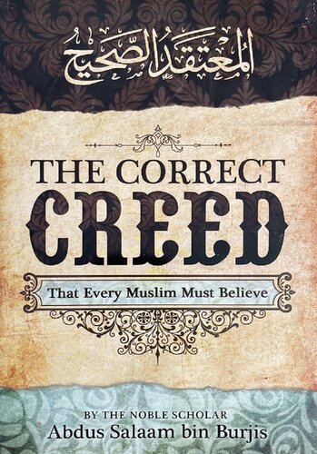 The Correct Creed that Every Muslim Must Believe