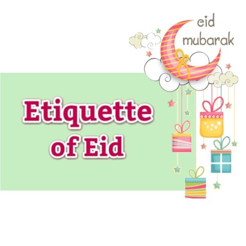 Etiquette of Eid
