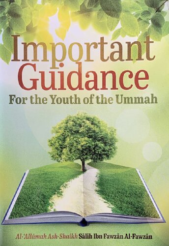 Important Guidance for the Youth of the Ummah