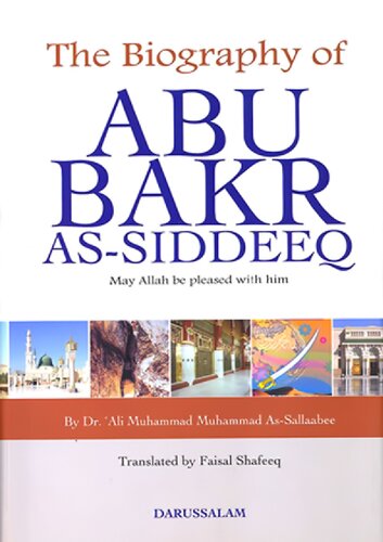 The Biography of Abu Bakr as-Siddeeq رضي الله عنه
