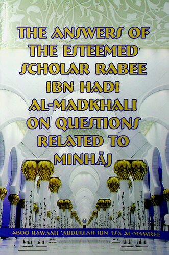 The Answers of the Esteemed Scholar Rabee ibn Hadi al-Madkhali on Questions Related to Minhaj