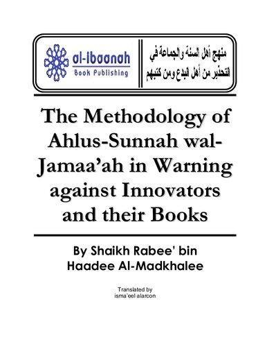 The Methodology of Ahlus-Sunnah wal-Jamaa’ah in Warning against Innovators and their Books