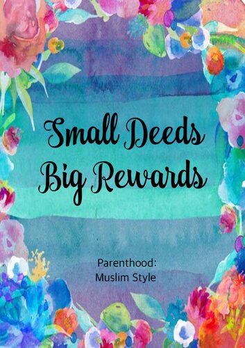 Small Deeds Big Rewards