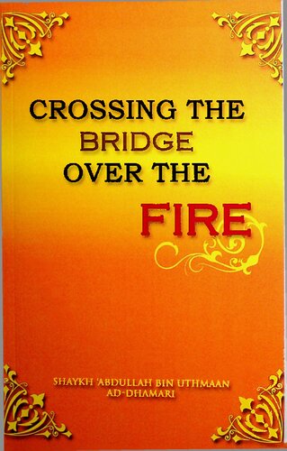 Crossing the Bridge Over the Fire