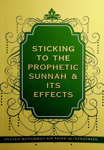 Sticking to the Prophetic Sunnah & Its Effects