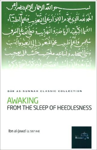 Awakening from the Sleep of Heedlessness