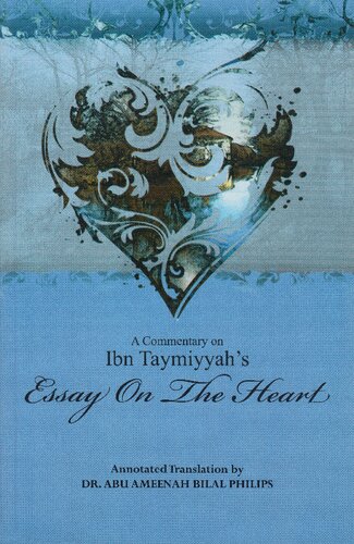 A Commentary on Ibn Taymiyyah’s Essay on the Heart