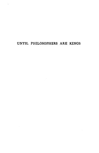 Until philosophers are kings: a study of the political theory of Plato and Aristotle in relation to the modern state