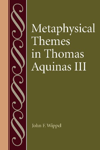 Metaphysical Themes in Thomas Aquinas III