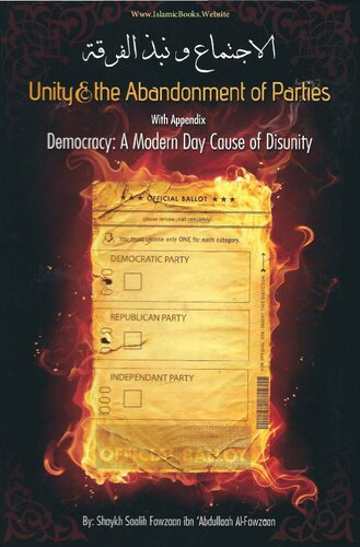 Unity & the Abandoned of Parties with an Appendix on Democracy: A Modern Day Cause of Disunity