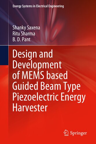 Design and Development of MEMS based Guided Beam Type Piezoelectric Energy Harvester (Energy Systems in Electrical Engineering)
