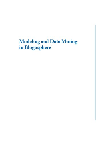 Modeling and data mining in blogosphere