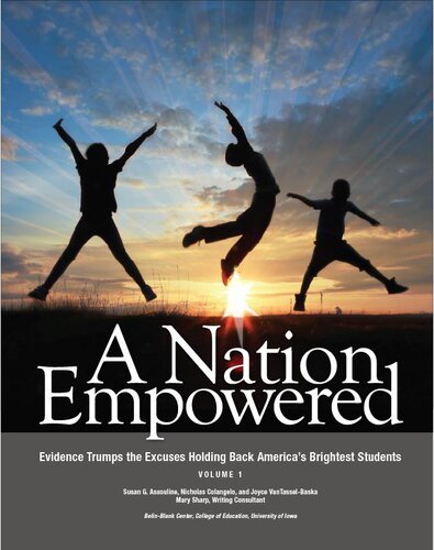 A Nation Empowered. Volume 1: Evidence Trumps the Excuses Holding Back America’s Brightest Students