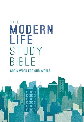NKJV, The Modern Life Study Bible: God's Word for Our World
