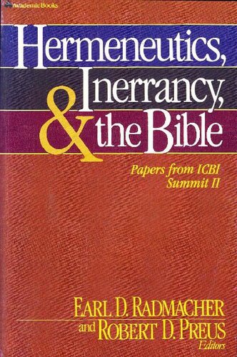 Hermeneutics, inerrancy, and the Bible: papers from ICBI Summit II