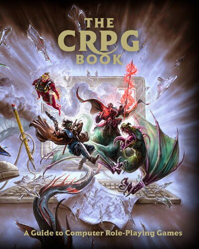 The CRPG Book: A Guide to Computer Role-Playing Games