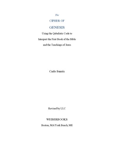 Cipher Of Genesis: Using The Qabalistic Code To Interpret The First Book of the Bible and the Teachings of Jesus