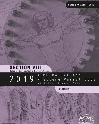 2019 ASME boiler and pressure vessel code : an international code. Section VIII, Rules for construction of pressure vessels. Division 1