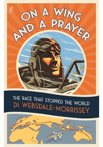 On a wing and a prayer : the race that stopped the world