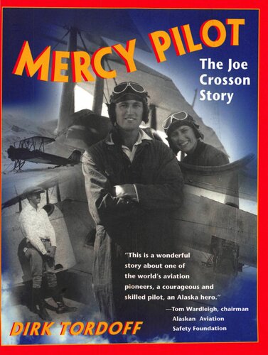 Mercy Pilot: The Joe Crosson Story