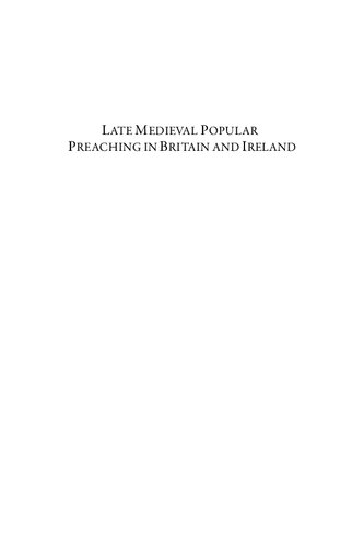 Late Medieval Popular Preaching in Britain and Ireland: Texts, Studies, and Interpretations