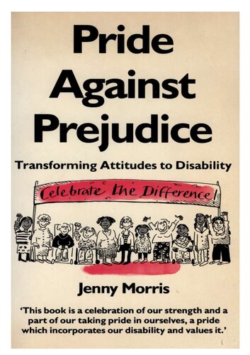 Pride Against Prejudice: Tranforming Attitudes To Disability