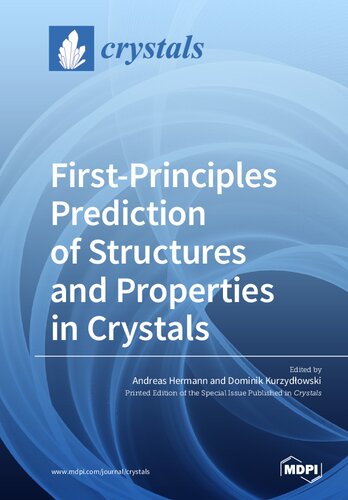 First-Principles Prediction of Structures and Properties in Crystals