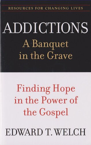 Addictions: A Banquet in the Grave