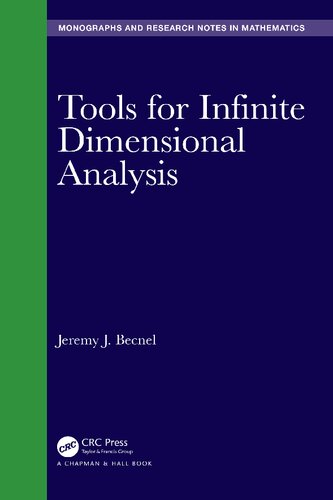 Tools for infinite dimensional analysis